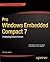 Pro Windows Embedded Compact 7: Producing Device Drivers (Expert's Voice in Windows)