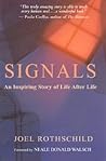 Signals: An Inspiring Story of Life After Life