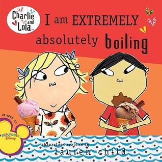 I am EXTREMELY absolutely boiling (Paperback)