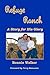 Refuge Ranch: A Story For His Glory