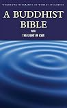 A Buddhist Bible ...