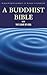 A Buddhist Bible / The Light of Asia