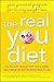 The Real You Diet: Your Per...