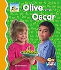 Olive and Oscar