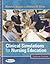 Clinical Simulations for Nursing Education - Learner Volume: Learner Volume