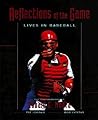 Reflections of the Game: Lives in Baseball