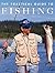 The Practical Guide to Fishing by Georges Cortay