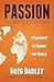 Passion Is Not Enough by Greg Darley