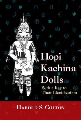 Hopi Kachina Dolls with a Key to Their Identification (Paperback)