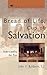Bread of Life, Cup of Salvation: Understanding the Mass (The Come & See Series)
