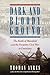 Dark and Bloody Ground: The...
