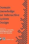 Domain Knowledge for Interactive System Design (IFIP Advances in Information and Communication Technology) Domain Knowledge for Interactive System Design (IFIP Advances in Information and Communication Technology)