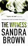 The Witness by Sandra       Brown