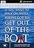 If You Want to Walk on Water, You've Got to Get Out of the Boat: A Six Session Journey on Learning to Trust God