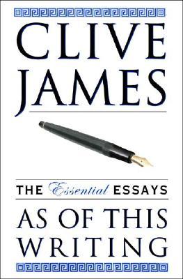 As of This Writing: The Essential Essays, 1968-2002 (Hardcover)