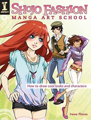 Shojo Fashion Manga Art School: How to Draw Cool Looks and Characters (Paperback)