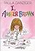 I, Amber Brown by Paula Danziger