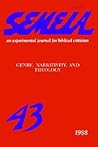 Semeia 43: Genre, Narrativity, and Theology Semeia 43: Genre, Narrativity, and Theology