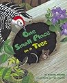 One Small Place in a Tree: A Lyrical Book About the Hidden World of a Tree Hollow for Children (Ages 4-8)