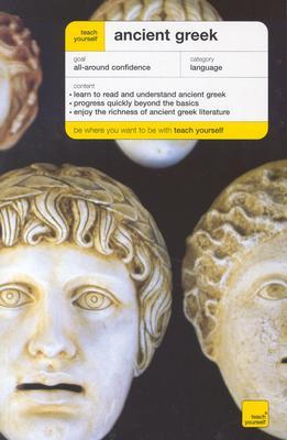 Teach Yourself Ancient Greek Complete Course (Paperback)