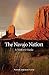 The Navajo Nation: A Visitor's Guide