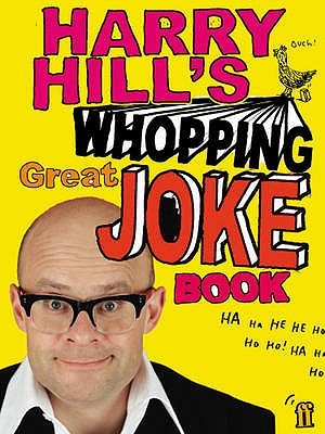 Harry Hill S Whopping Great Joke Book By Harry Hill