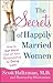 The Secrets of Happily Married Women by Scott Haltzman