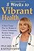 8 Weeks to Vibrant Health: ...