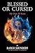 Blessed or Cursed by Rayco Saunders