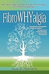 FibroWHYalgia by Susan E. Ingebretson FibroWHYalgia by Susan E. Ingebretson