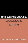 Intermediate College Latin Intermediate College Latin