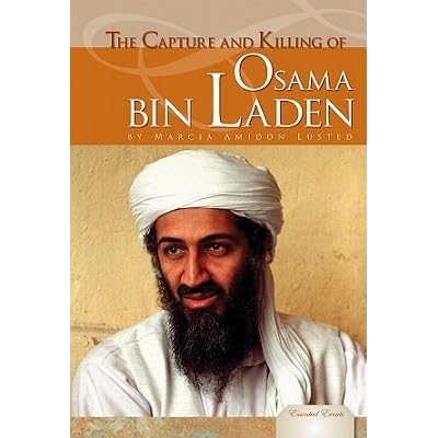 Capture And Killing Of Osama Bin Laden By Marcia Amidon