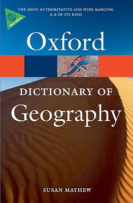 A Dictionary of Geography (Oxford Quick Reference)