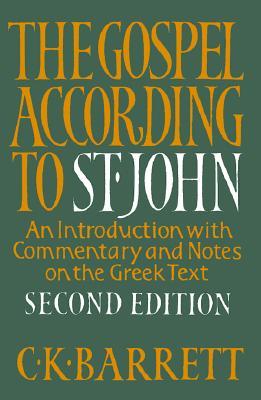 The Gospel According to St. John: An Introduction with Commentary and Notes on the Greek Text (Paperback)