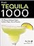The Tequila 1000: The Ultim...
