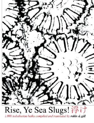Rise, Ye Sea Slugs! (Paperback)