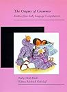 The Origins of Grammar: Evidence from Early Language Comprehension (Language, Speech, and Communication)