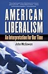 American Liberalism: An Interpretation for Our Time (H. Eugene and Lillian Youngs Lehman Series)