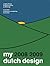 My Dutch Design 2008 2009 by BIS Publishers