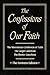 Confessions of Our Faith by Brian W. Kinney