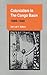 Colonialism in the Congo Basin, 1880–1940 (Volume 64) (Ohio RIS Africa Series)