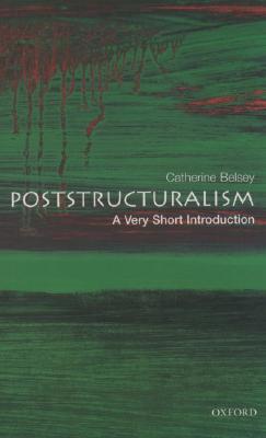 Poststructuralism: A Very Short Introduction (Paperback)