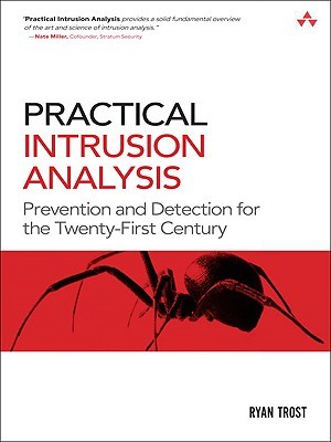 Practical Intrusion Analysis: Prevention and Detection for the Twenty-First Century: Prevention and Detection for the Twenty-First Century (Paperback)