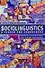 Sociolinguistics: A Reader ...