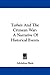 Turkey and the Crimean War: A Narrative of Historical Events