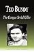 Ted Bundy - The Campus Seri...