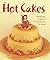 Hot Cakes: Step-by-Step Rec...