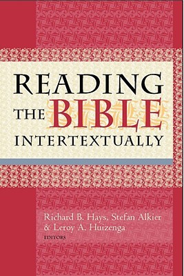 Reading the Bible Intertextually (Hardcover)