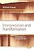 Interpretation and Transfor...