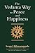 The Vedanta Way to Peace an...
